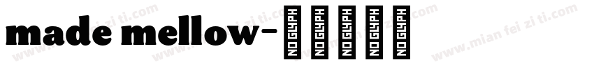 made mellow字体转换